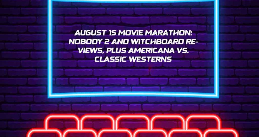 August 15 Movie Marathon