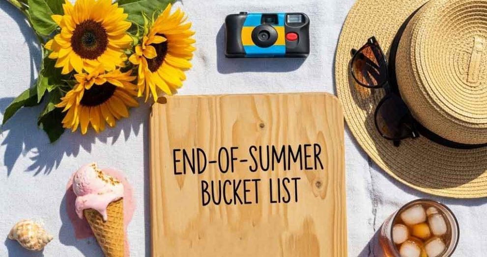 End-of-Summer Bucket List