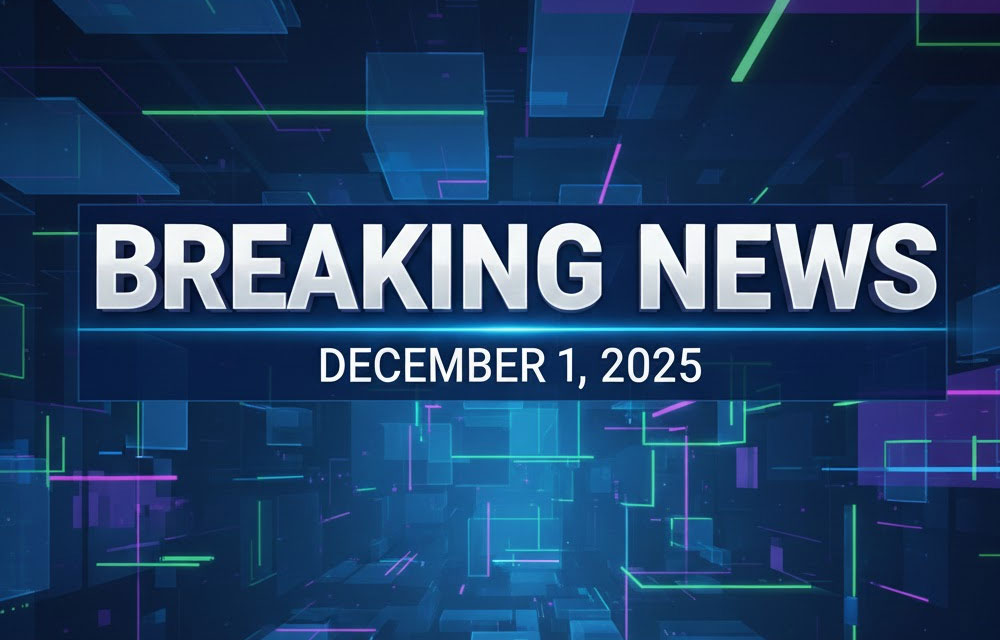 Breaking News Stories for December 1, 2025