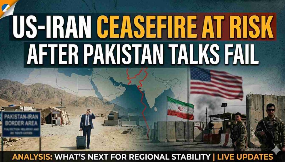 US-Iran Ceasefire at Risk After Pakistan Talks Fail