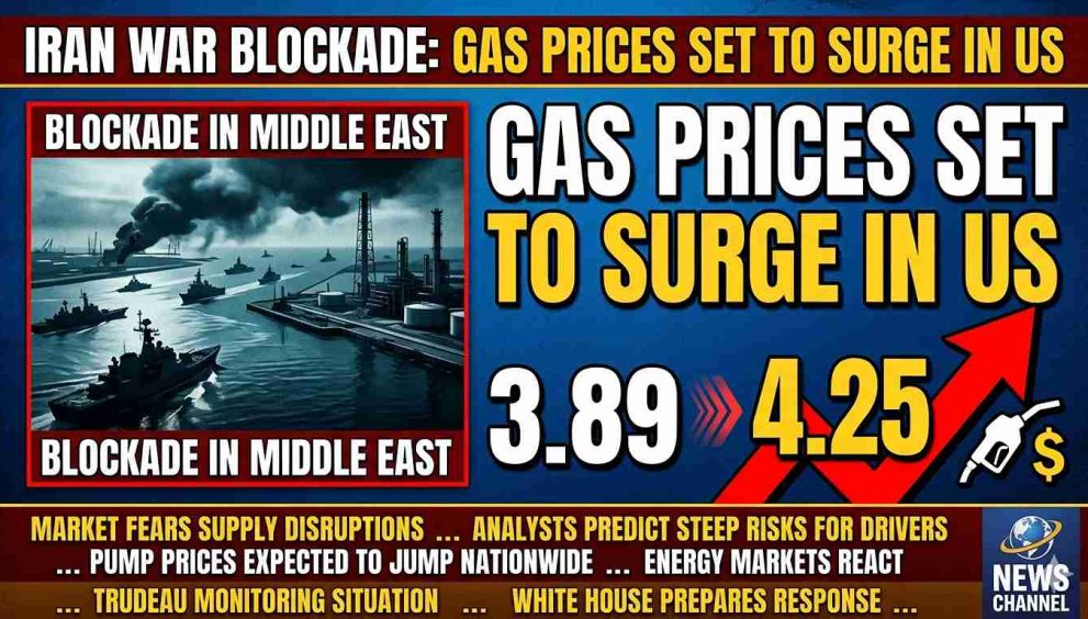 Iran War Blockade: Gas Prices Set to Surge in US